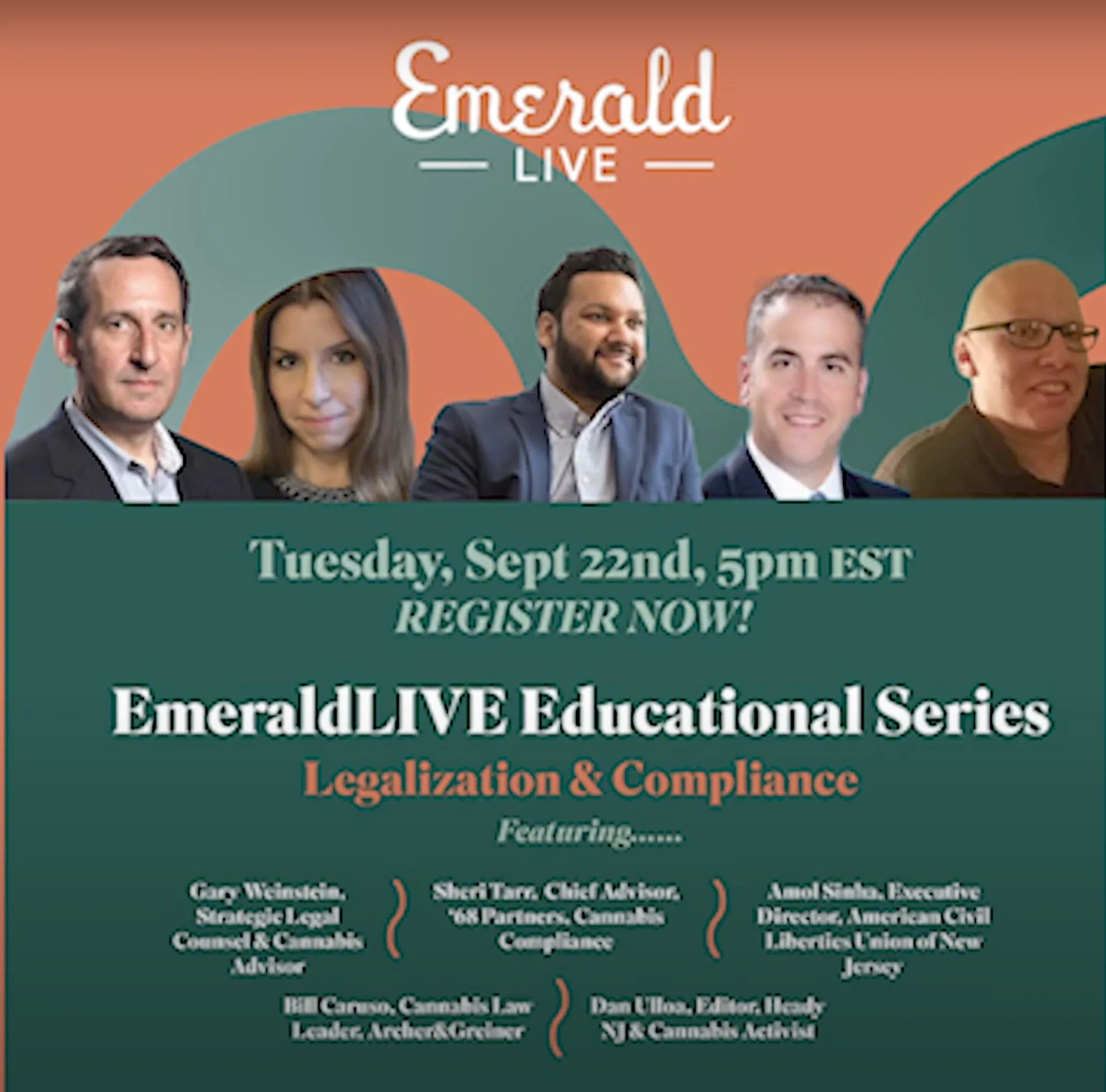 'EmeraldLIVE: Legalization & Compliance' flyer for the Tuesday, September 22, 2020 virtual conference taking place at 5p EST with Gary Weinstein, Sheri Tarr, and Amol.