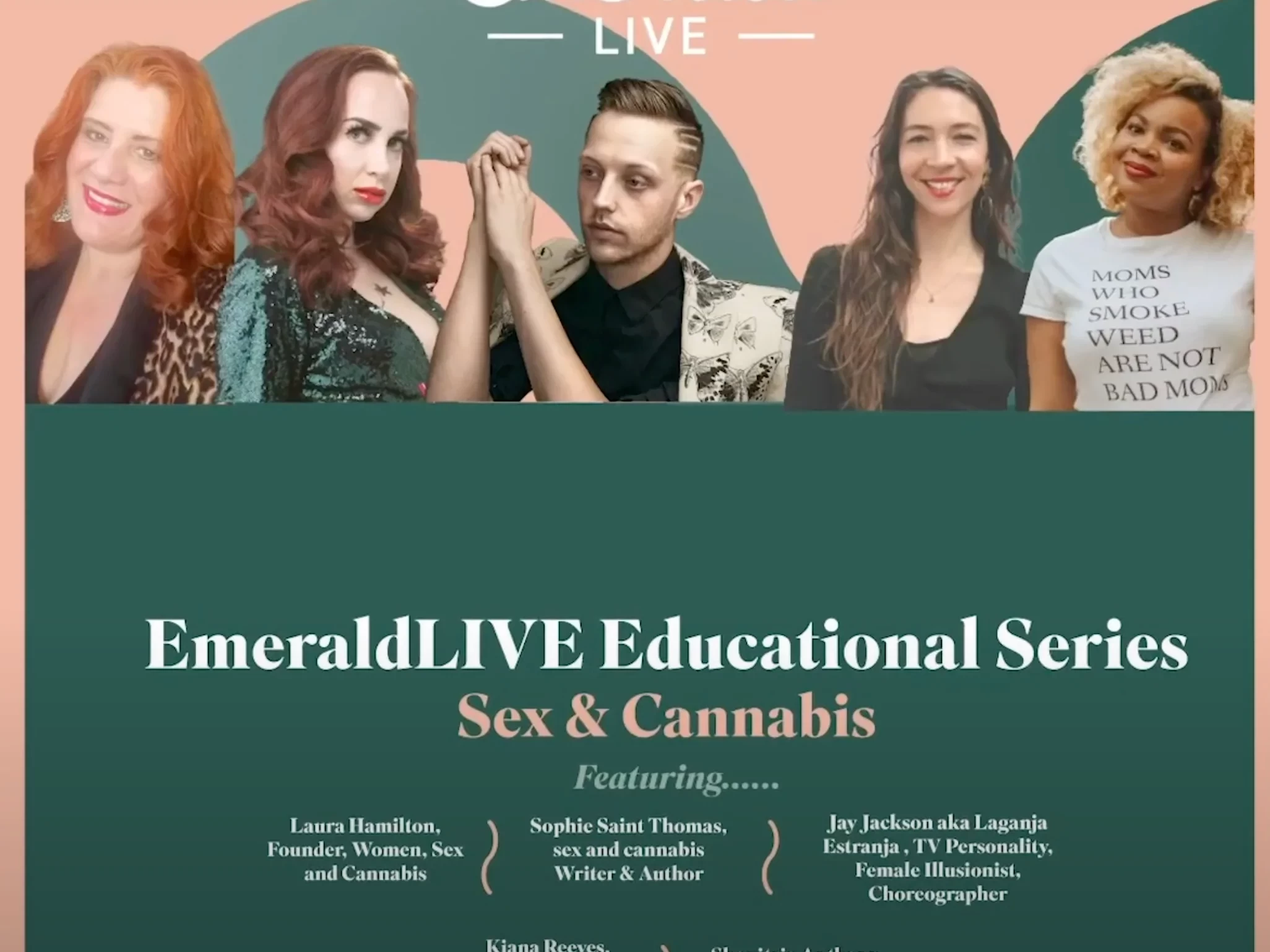 'EmeraldLIVE: Sex & Cannabis' flyer featuring Laura Hamilton, Sophie Saint Thomas, Jay Jackson aka Laganja, Kiana Reeves, and Shonitra Anthony
