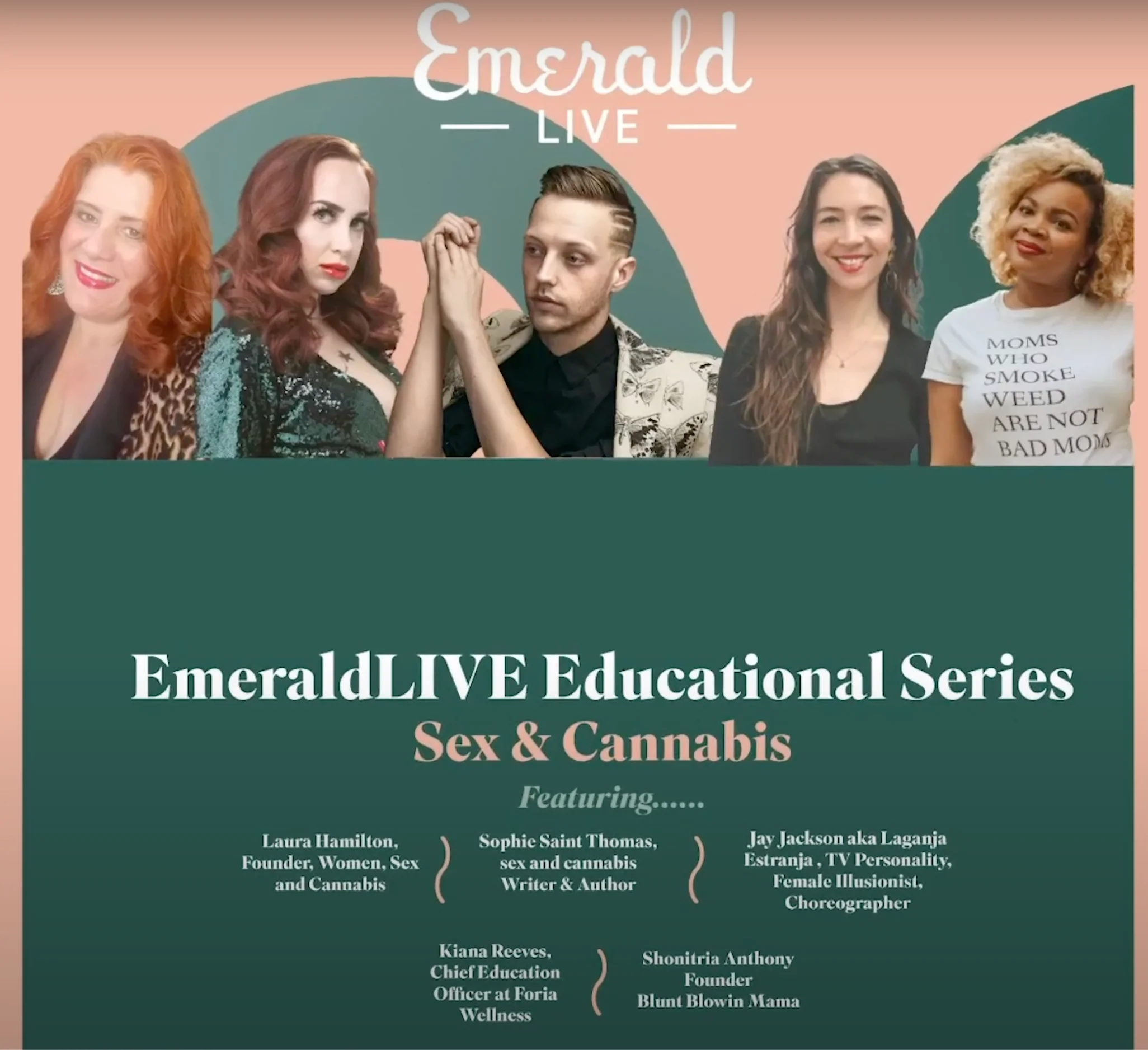 'EmeraldLIVE: Sex & Cannabis' flyer featuring Laura Hamilton, Sophie Saint Thomas, Jay Jackson aka Laganja, Kiana Reeves, and Shonitra Anthony